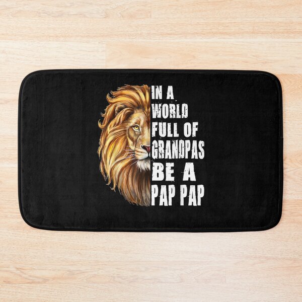 Item preview, Mens In A World Full Of Grandpas Be A Pap Pap Father's Day Pap  designed and sold by anniet33.