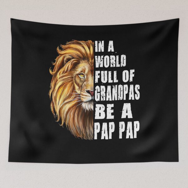 Item preview, Mens In A World Full Of Grandpas Be A Pap Pap Father's Day Pap  designed and sold by anniet33.