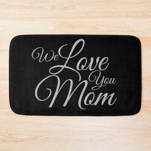 Item preview, We Love You Mom designed and sold by Digital Lama Creations.