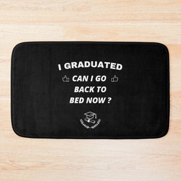 Item preview, Can I Go Back To Bed Graduation Gift For Her Him  designed and sold by maizreo.