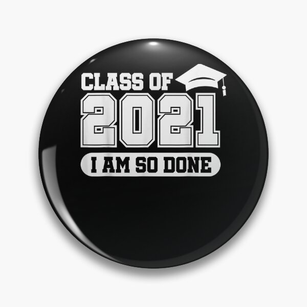 Item preview, Class Of 2021 Senior Graduation Funny Gift I Am So Done  designed and sold by maizreo.