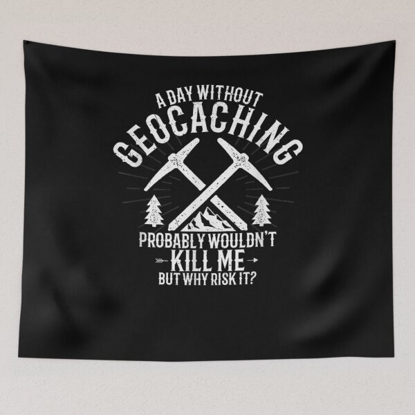 Item preview, A Day Without Geocaching Funny Geocaching Geocacher  designed and sold by anniet33.
