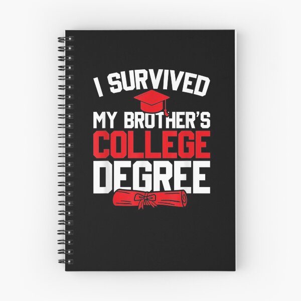 Item preview, I Survived My Brother's College Degree College Graduation  designed and sold by anniet33.