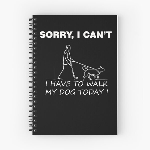 Item preview, Sarcastic Funny Gift Sorry I Can't I Have To Walk My Dog  designed and sold by anniet33.