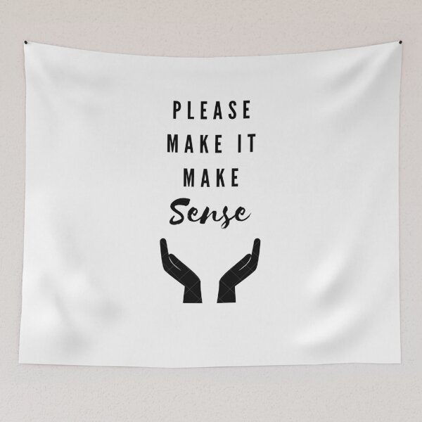 Item preview, please make it make sense designed and sold by Buzymoon.