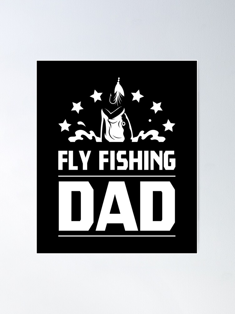 Trout Fishing Dad' Posters