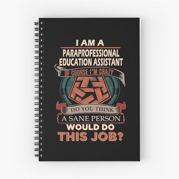 Item preview, Paraprofessional Education Assistant T Shirt - Sane Person Gift Item Tee designed and sold by eroscamila.