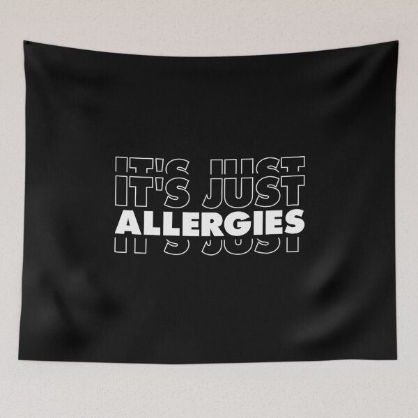 Item preview, It's just allergies allergy season  designed and sold by inkedtee.