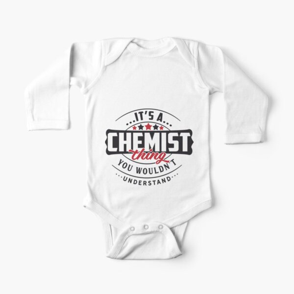 Chemist Occupations. Chemist Thing You Wouldn't Understand| Perfect Gift Long Sleeve Baby One-Piece