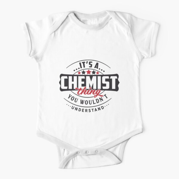 Chemist Occupations. Chemist Thing You Wouldn't Understand| Perfect Gift Short Sleeve Baby One-Piece