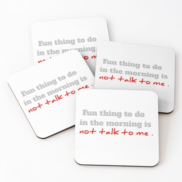 Item preview, Fun thing to do in the morning is not talk to me designed and sold by Achmarry.
