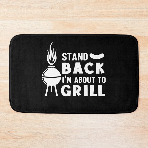 Item preview, Stand Back I'm About to Grill designed and sold by friendlyspoon.