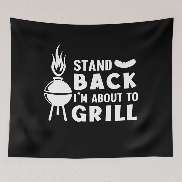 Item preview, Stand Back I'm About to Grill designed and sold by friendlyspoon.