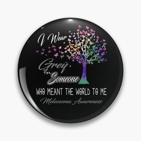 Item preview, I Wear Grey For Someone Melanoma Awareness designed and sold by Gillosina.