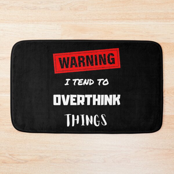 Item preview, WARNING I Tend to overthink Things designed and sold by Eranthe Bernardo.