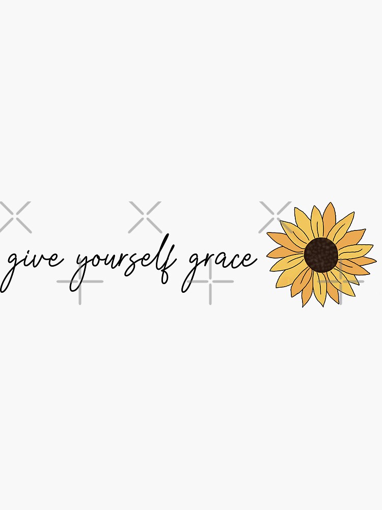 "give yourself grace sunflower quote. white." Sticker for Sale by merchbybloom Redbubble