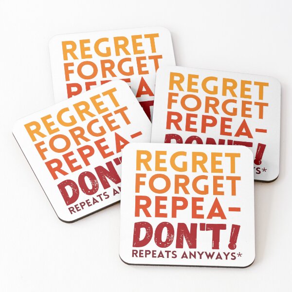 Item preview, regret forget dont repeat designed and sold by harshini2art.