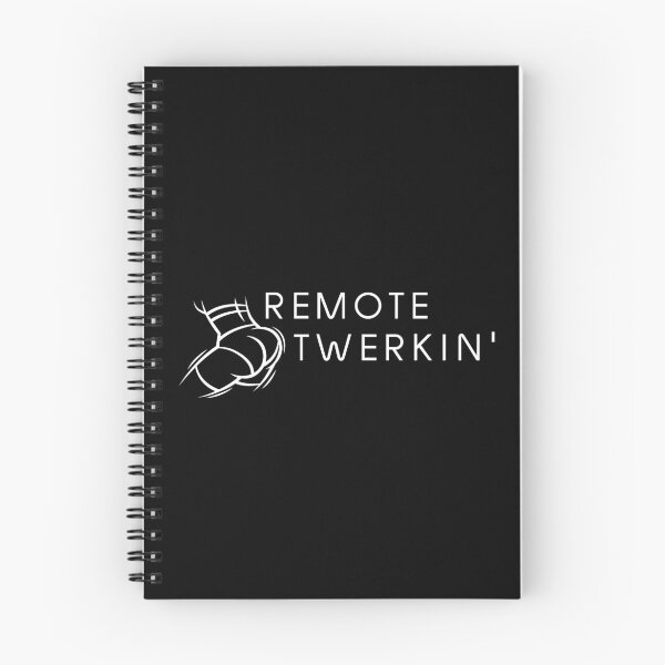 Item preview, Remote Twerkin' | Remote Working | WFH | Twerk designed and sold by itsokaybyme.