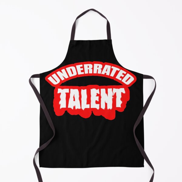 Item preview, underrated talent for all those skilled people who feel undervalued designed and sold by twobillion.
