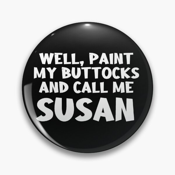 Item preview, Paint My Buttocks... designed and sold by loganferret.