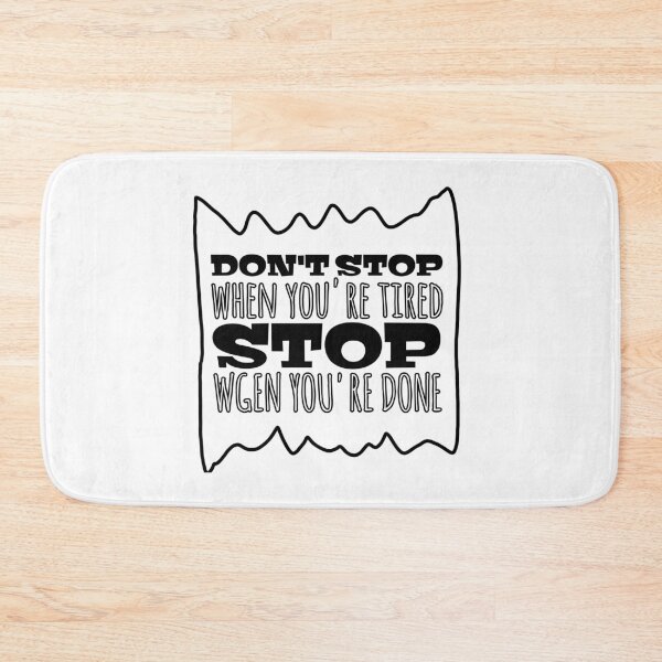 Item preview, Don't. Stop when  you're tired stop. When you're done t-shirt  designed and sold by Frangi_Pane_ Magazine.