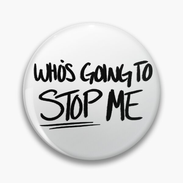 Item preview, Who's Going to Stop Me designed and sold by AtomicGhost.