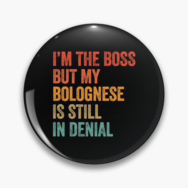 Item preview, I'm The Boss But My Bolognese Is Still In Denial - Funny Bolognese Dog Gift  designed and sold by Guarddogdrive.