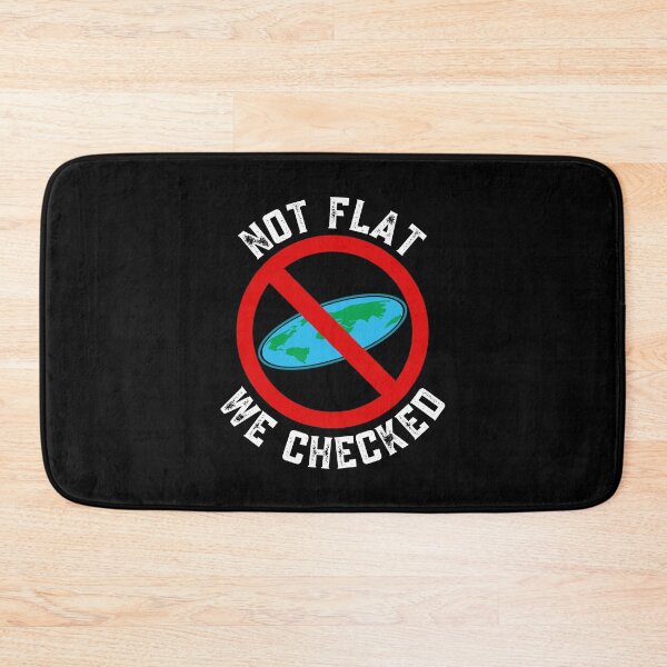 Item preview, Not Flat We Checked, funny Flat Earther designed and sold by Tee4Tech.