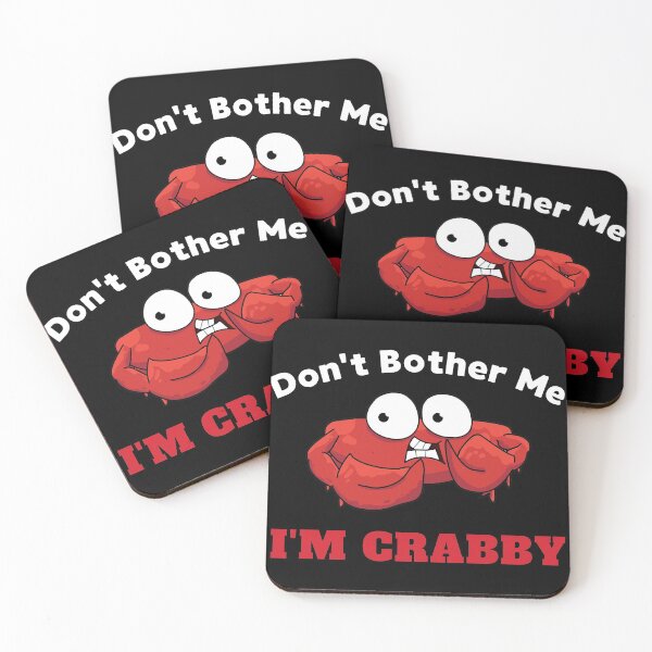 Item preview, Don't Bother Me I'm Crabby designed and sold by 24FAHSION.