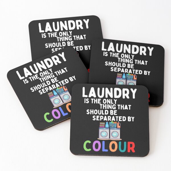 Item preview, Laundry is the Only Thing That Should Be Separated By Colour designed and sold by MeaganMoo.