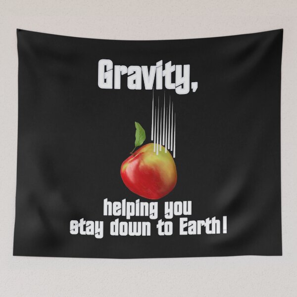 Item preview, Gravity, helping you stay down to Earth - white writing designed and sold by Kestrelle.