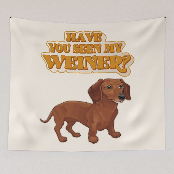 Item preview, Have You Seen My Weiner? (Dog) designed and sold by acquiesce13.