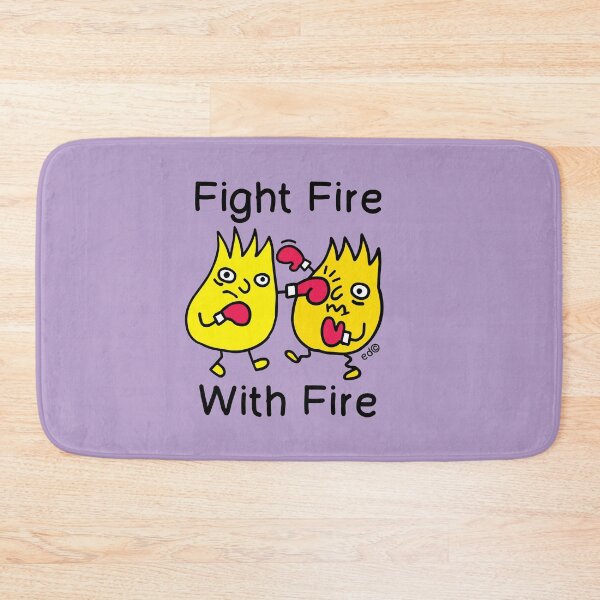 Item preview, FIGHT FIRE , WITH FIRE designed and sold by happysketchy.
