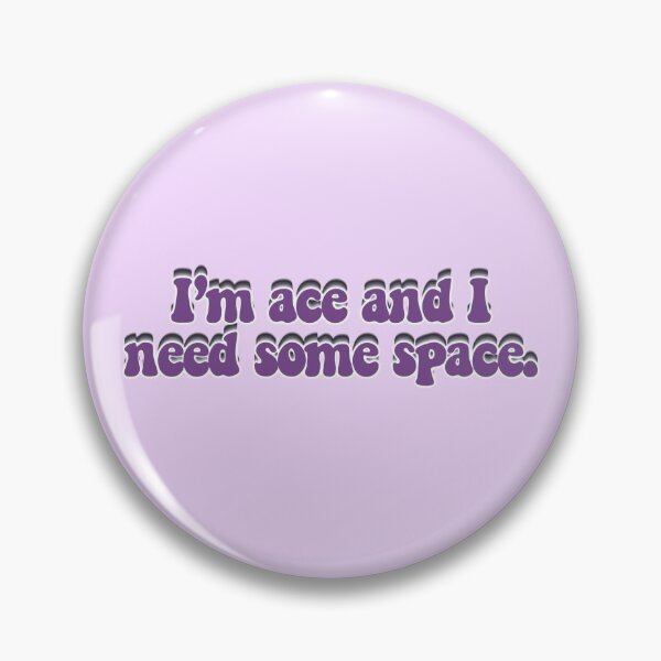 Item preview, Ace Who Needs Space designed and sold by sadnemophilist.