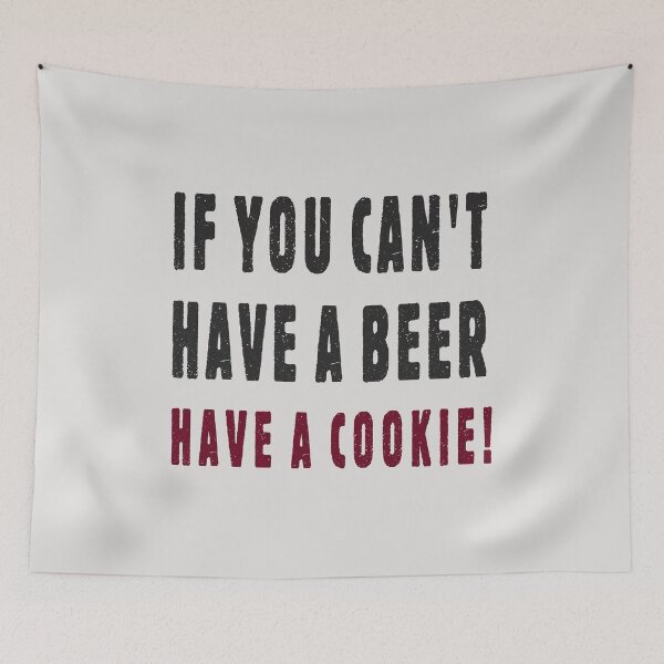 Item preview, If You Can't Have A Beer Have A Cookie! designed and sold by laugh-out-loud.