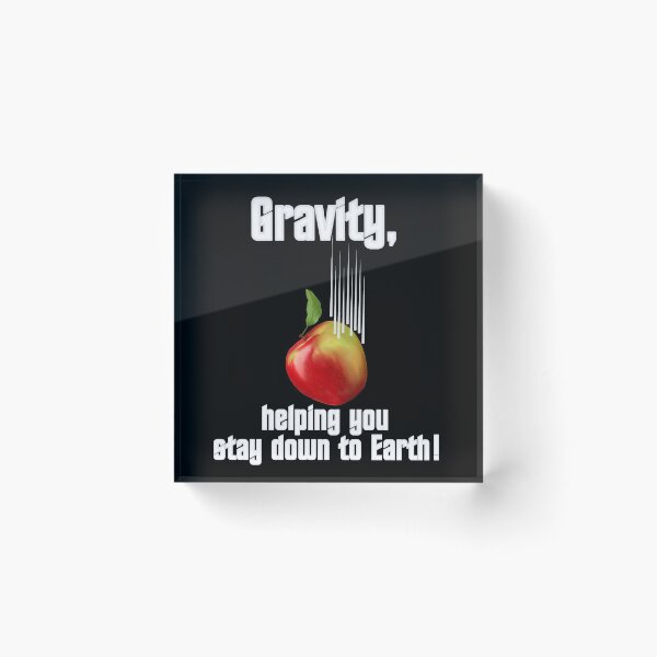 Item preview, Gravity, helping you stay down to Earth - white writing designed and sold by Kestrelle.