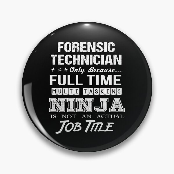 Item preview, Forensic Technician T Shirt - Multitasking Ninja Job Gift Item Tee designed and sold by oltonomer8.