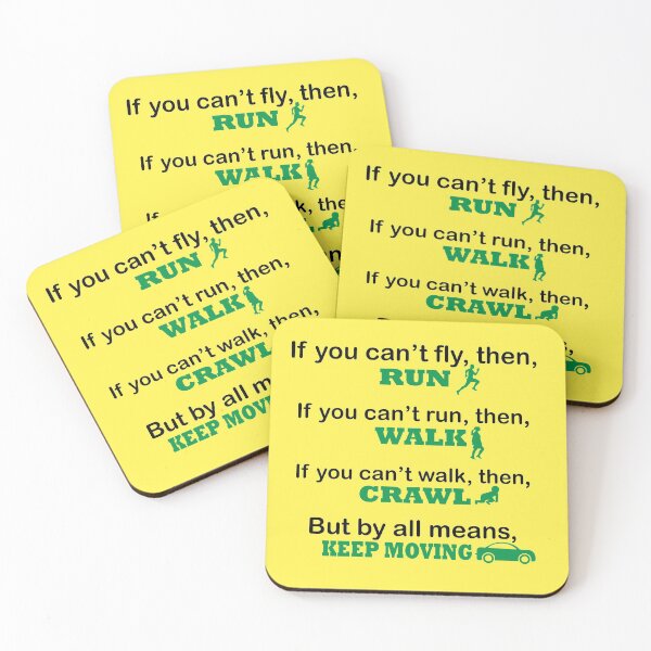 Item preview, if you can't fly, run if you can't run, walk, if you can't walk, crawl, but by all means keep moving designed and sold by sbrstore.