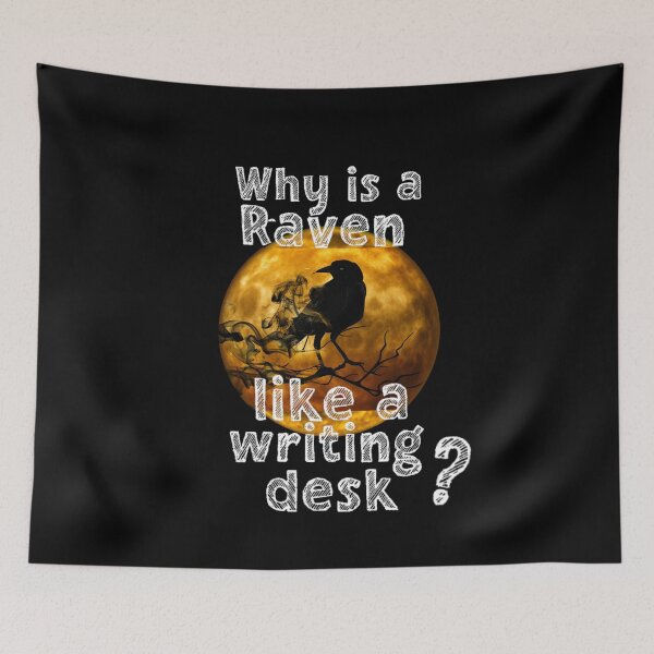 Item preview, Why is a Raven like a writing desk ? Alice In Wonderland  designed and sold by Flirt-Teez.