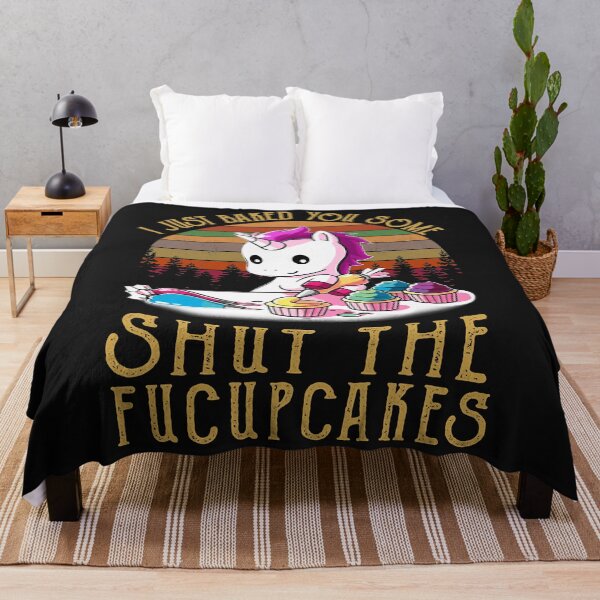 Item preview, I Just Baked You Some Shut The Fucupcakes Unicorn Baker designed and sold by shanellcuizonny.