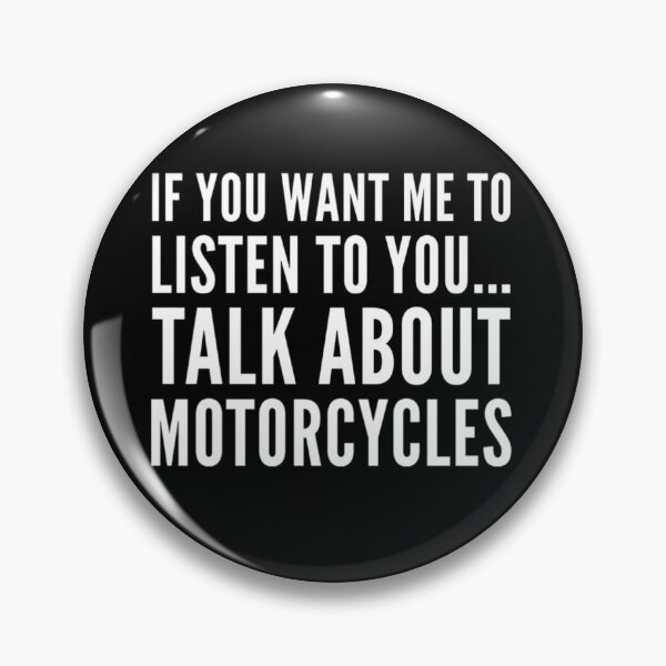 Artikelvorschau, Wenn Sie möchten, dass ich Ihnen zuhöre ... Sprechen Sie über Motorräder - Motorrad/Biker-Shirt entworfen und verkauft von ShirtTrendz.