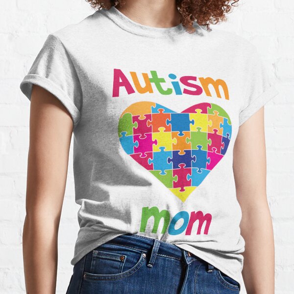 Autism Mom - Autistic Awareness Classic T-Shirt
