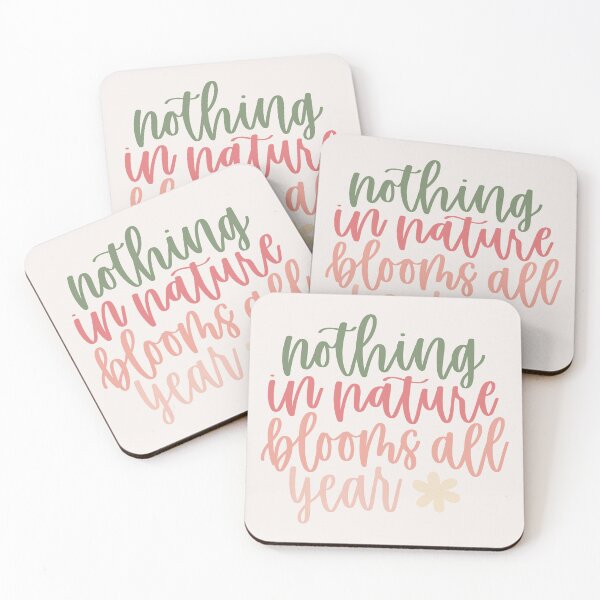 Item preview, Nothing In Nature Blooms All Year designed and sold by MadeByMeera.