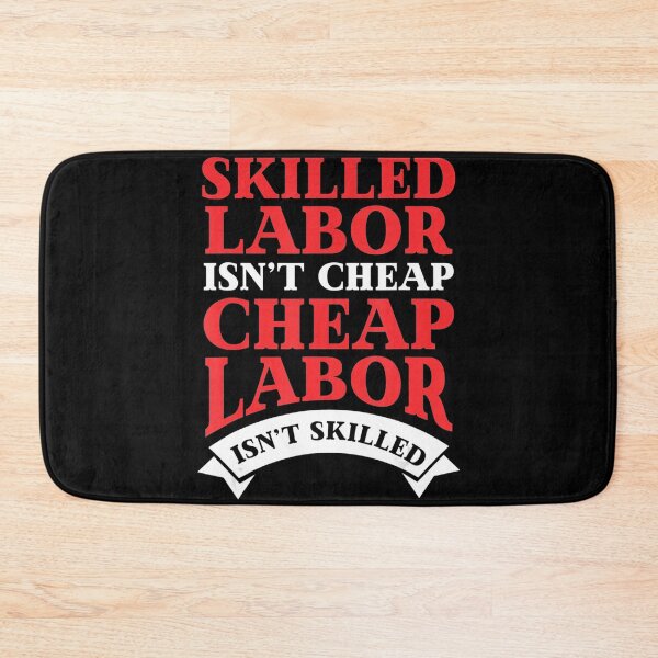 Item preview, Skilled Labor Isnt Cheap Funny Labor designed and sold by ReyndoLanass.