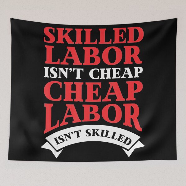 Item preview, Skilled Labor Isnt Cheap Funny Labor designed and sold by ReyndoLanass.