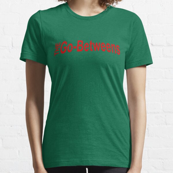 go betweens shirt