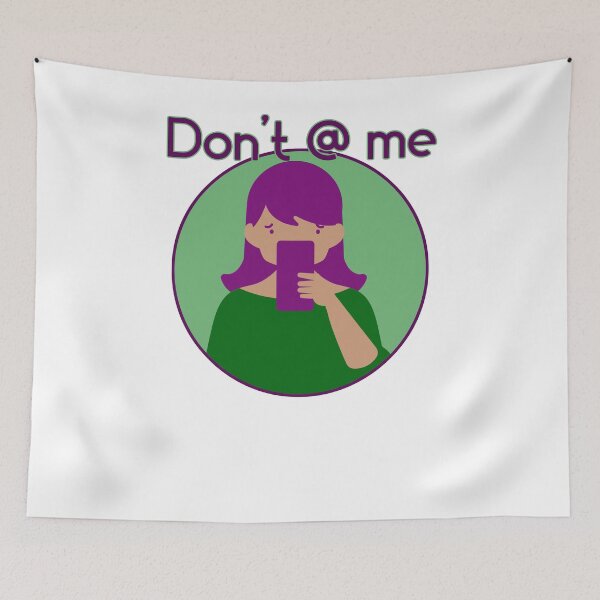 Item preview, Don't @ me ATTITUDE designed and sold by incurablehippie.