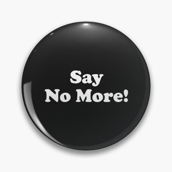 Item preview, Say No More  designed and sold by Jasapparell.