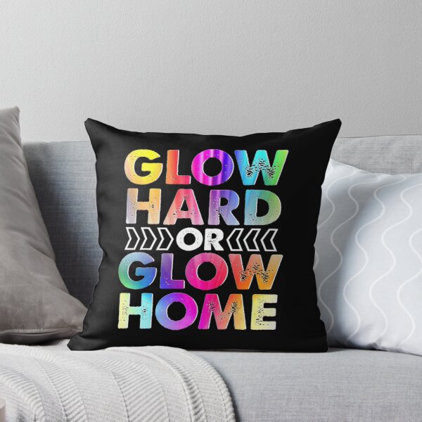 Item preview, Glow Hard Or Glow Home Party Rave Vintage designed and sold by BegayStore.