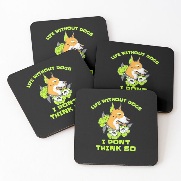Item preview, Life Without Dogs I Don't Think So - Funny Quotes designed and sold by sasijaya.
